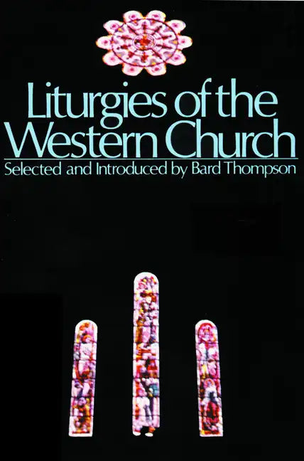 Liturgies of the Western Churc - Paperback