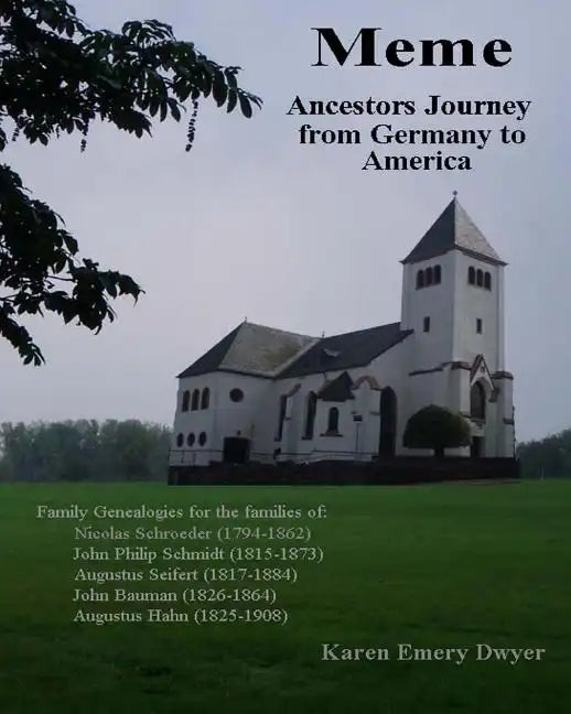 Meme: Ancestors Journey from Germany to America - Paperback
