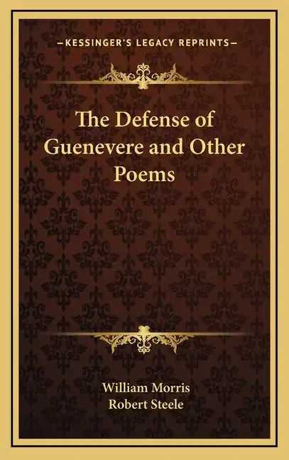 The Defense of Guenevere and Other Poems - Hardcover