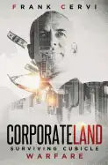 CorporateLand: Surviving Cubicle Warfare - Paperback