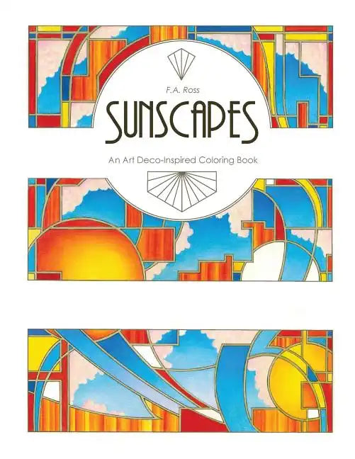 Sunscapes: An Art Deco-Inspired Coloring Book - Paperback