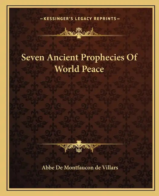 Seven Ancient Prophecies of World Peace - Paperback