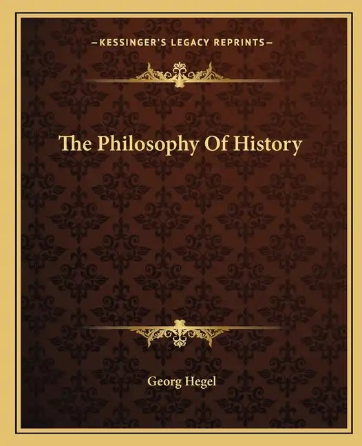 The Philosophy Of History - Paperback