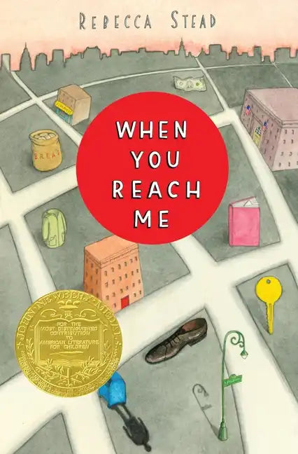 When You Reach Me: (Newbery Medal Winner) - Hardcover