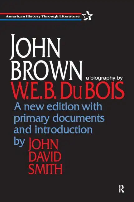 John Brown: A Biography - Paperback