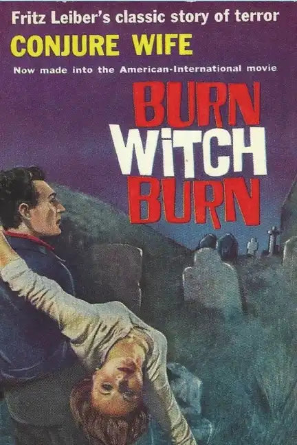 Conjure Wife: Terror, Evil, Witchcraft and Violence - Paperback