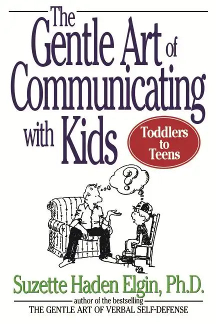 The Gentle Art of Communicating with Kids - Paperback