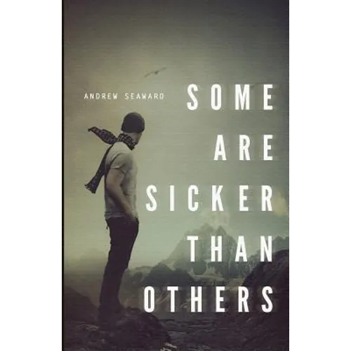 Some Are Sicker Than Others - Paperback