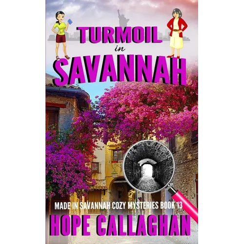 Turmoil in Savannah: A Made in Savannah Cozy Mystery - Paperback