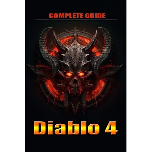 Diablo 4 Complete Guide and walkthrough: Tips, Tricks, and Strategies [Updated and Expanded] - Paperback