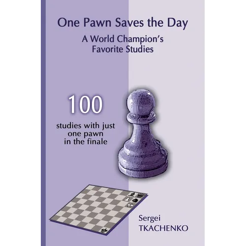 One Pawn Saves the Day: A World Champion's Favorite Studies - Paperback