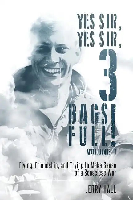 Yes Sir, Yes Sir, 3 Bags Full! - Paperback