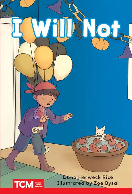 I Will Not: Prek/K: Book 20 - Paperback