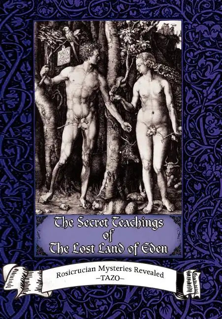 The Secret Teachings of the Lost Land of Eden - Hardcover