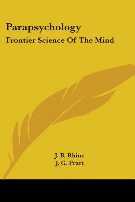 Parapsychology: Frontier Science Of The Mind - Paperback
