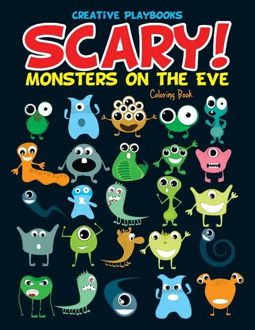 Scary! Monsters on the Eve Coloring Book - Paperback