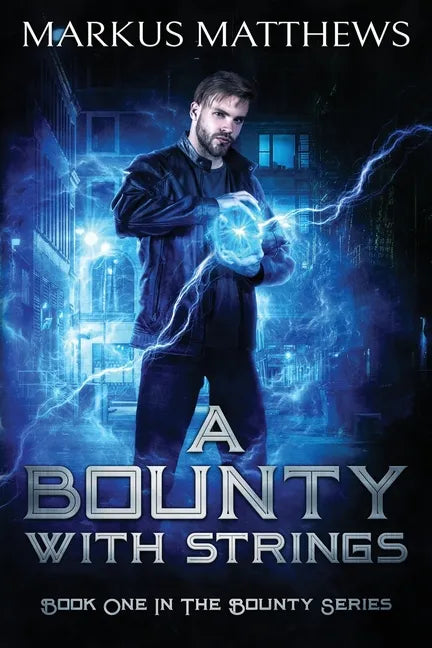 A Bounty with Strings: Book One in the Bounty series - Paperback