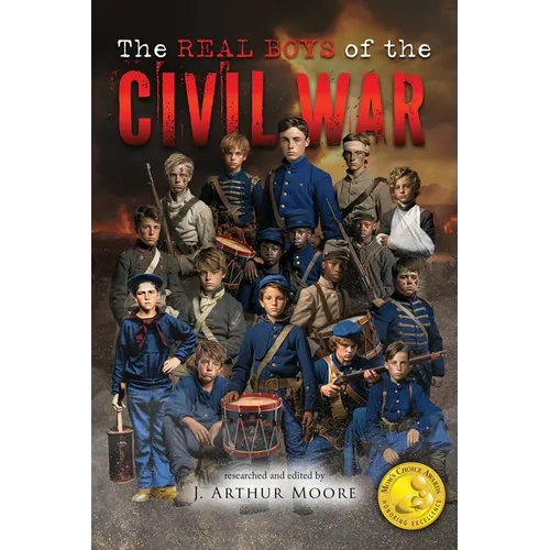 The Real Boys of the Civil War (Colored Edition) - Paperback