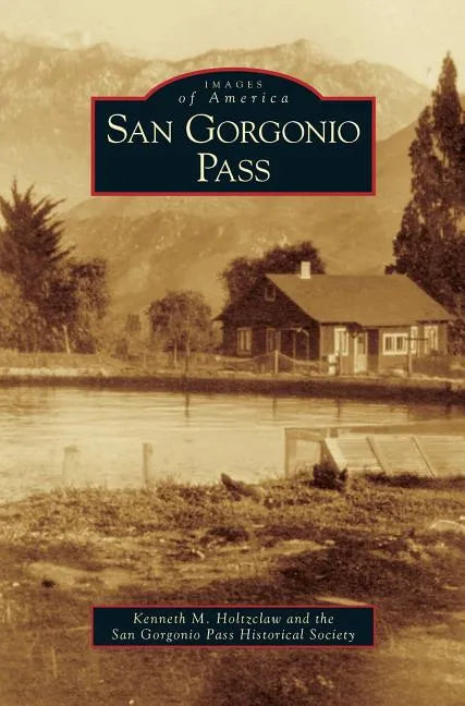 San Gorgonio Pass - Hardcover