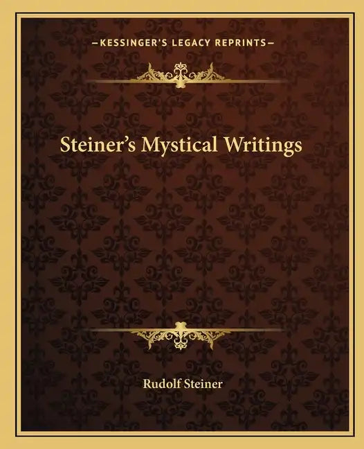 Steiner's Mystical Writings - Paperback