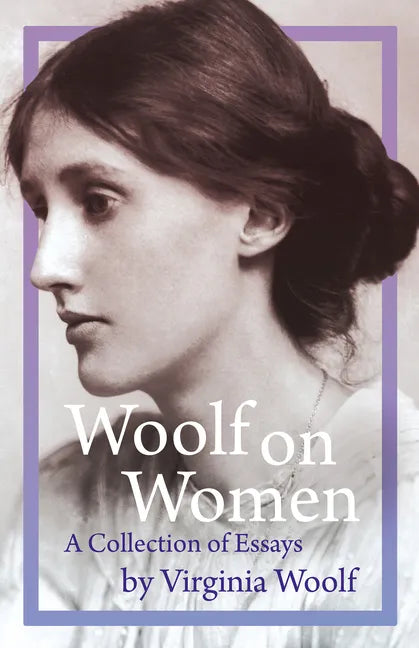Woolf on Women - A Collection of Essays - Paperback