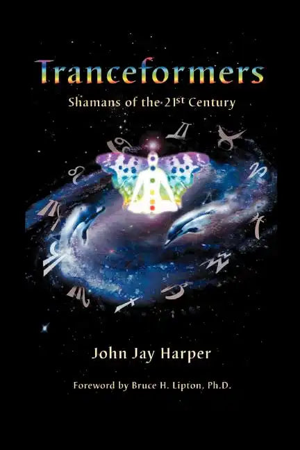 Tranceformers, Shamans of the 21st Century - Paperback