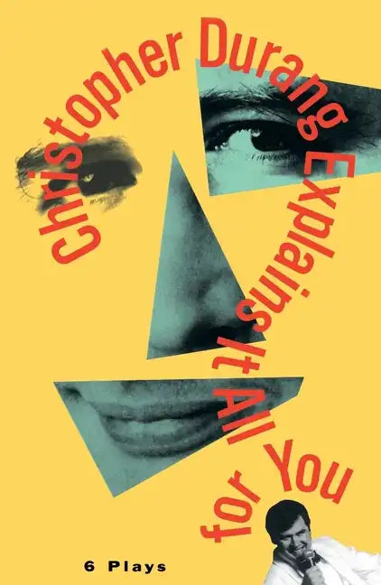 Christopher Durang Explains It All for You: 6 Plays - Paperback