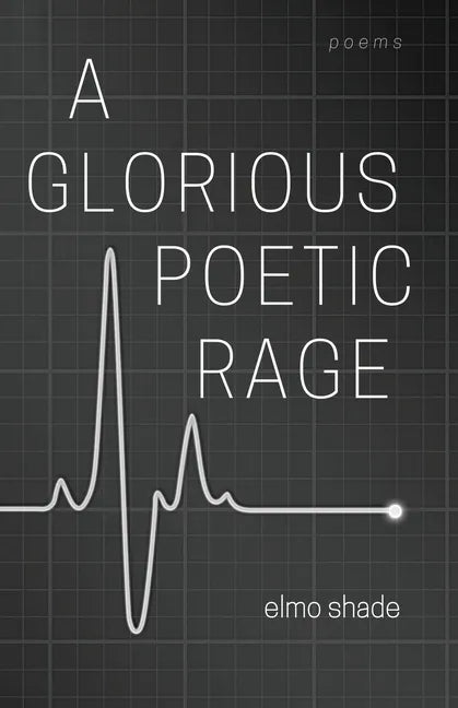 A Glorious Poetic Rage - Paperback
