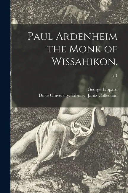 Paul Ardenheim the Monk of Wissahikon.; c.1 - Paperback