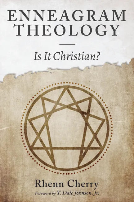 Enneagram Theology: Is It Christian? - Paperback