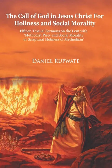 The Call of God In Jesus Christ for Holiness and Social Morality - Paperback
