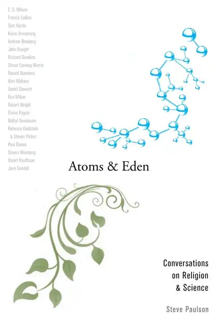 Atoms and Eden: Conversations on Religion and Science - Paperback