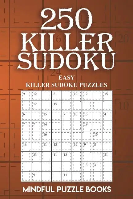 250 Killer Sudoku: Easy Killer Sudoku Puzzles - Paperback