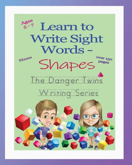 Learn to Write Sight Words - Shapes: The Danger Twins - Paperback
