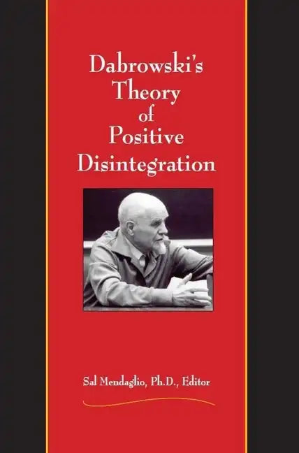 Dabrowski's Theory of Positive Disintegration - Paperback