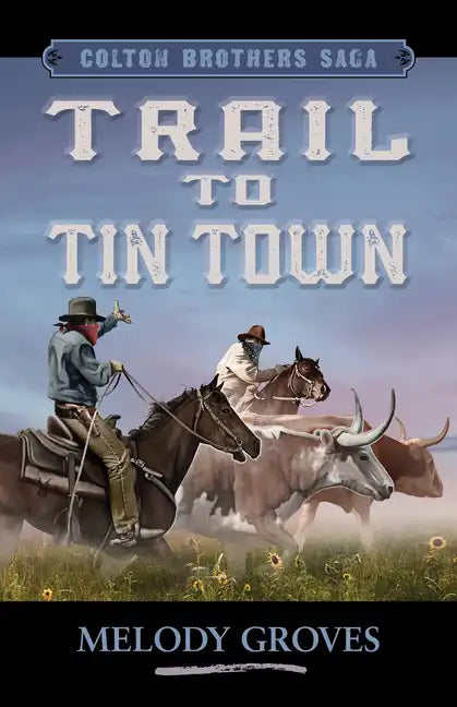 Trail to Tin Town - Library Binding