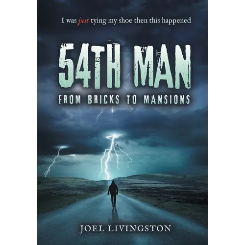 54th Man: From Bricks to Mansions - Hardcover