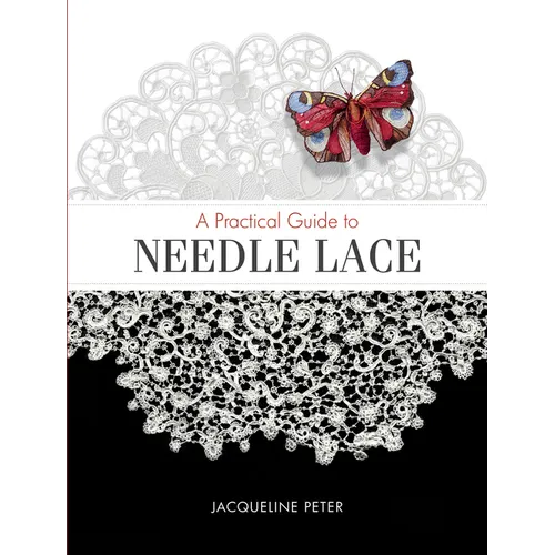 A Practical Guide to Needle Lace - Paperback
