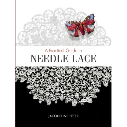 A Practical Guide to Needle Lace - Paperback