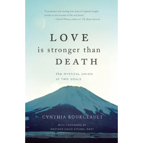 Love Is Stronger Than Death: The Mystical Union of Two Souls - Paperback