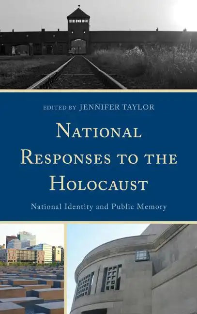 National Responses to the Holocaust: National Identity and Public Memory - Hardcover