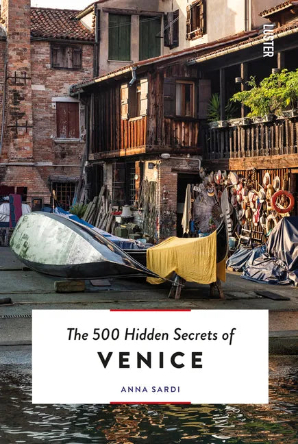 The 500 Hidden Secrets of Venice - Paperback