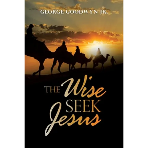 The Wise Seek Jesus - Paperback
