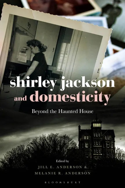 Shirley Jackson and Domesticity: Beyond the Haunted House - Paperback