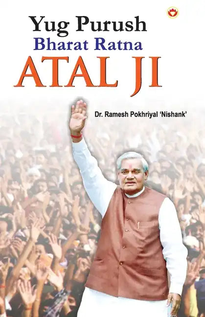 Yug Purush Bharat Ratana Atal Ji - Paperback