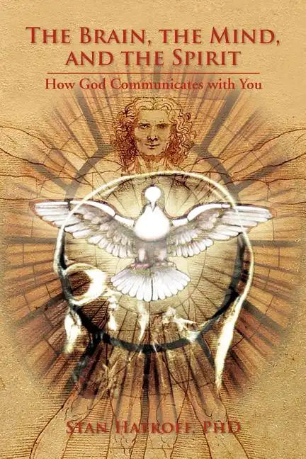 The Brain, the Mind, and the Spirit - Paperback