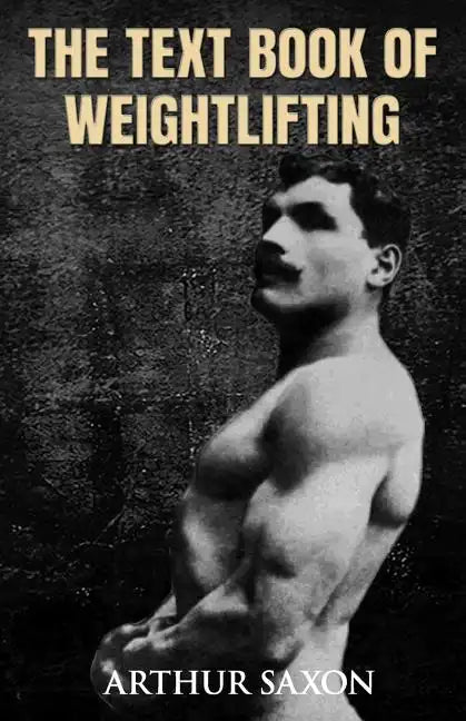 The Text Book of Weightlifting - Paperback