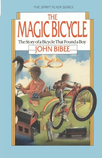 The Magic Bicycle: The Story of a Bicycle That Found a Boy - Paperback