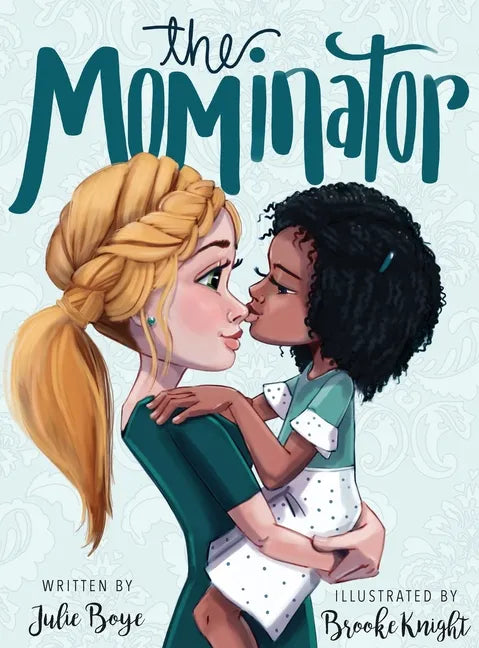 The Mominator - Hardcover