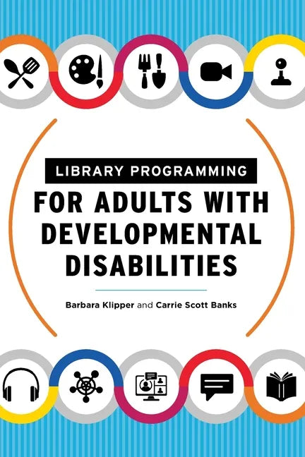 Library Programming for Adults with Developmental Disabilities - Paperback
